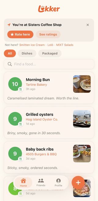 The Lekker home screen — ratings near the user with score badges (Morning Bun · Tartine Bakery · 10/10, Grilled oysters · Hog Island · 9/10)